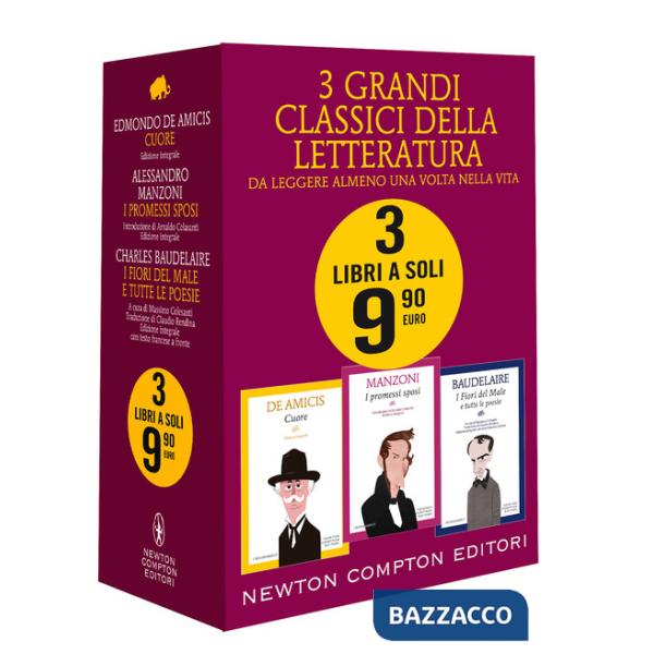 3 grandi classici: Cuore-I Promessi sposi-I fiori del male e tutte le poesie. Ediz. integrale