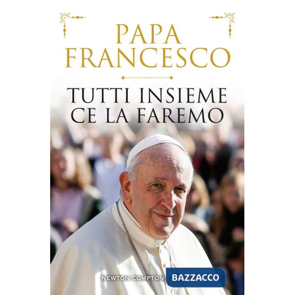 Tutti insieme ce la faremo