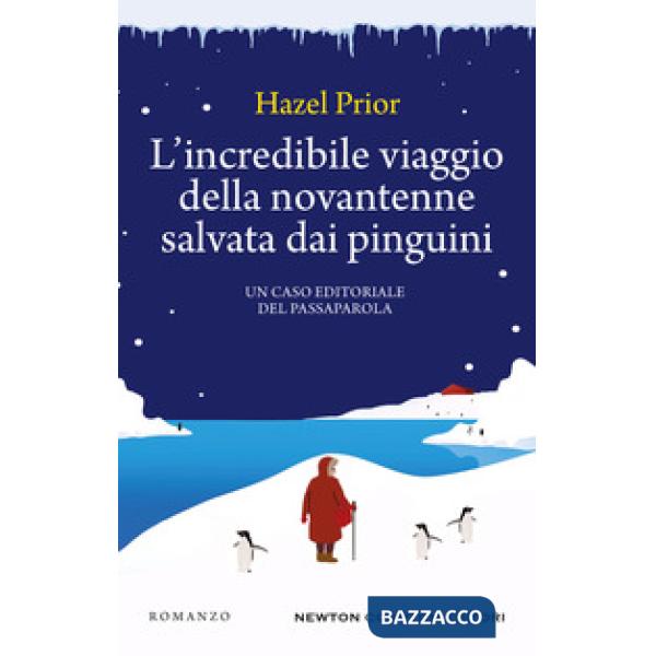 Incredibile viaggio della novantenne salvata dai pinguini (L')