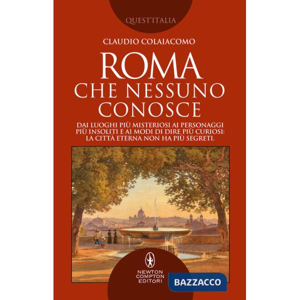 Roma che nessuno conosce