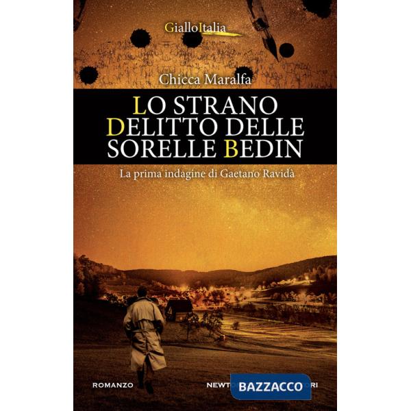 Strano delitto delle sorelle Bedin. La prima indagine di Gaetano Ravidà (Lo)
