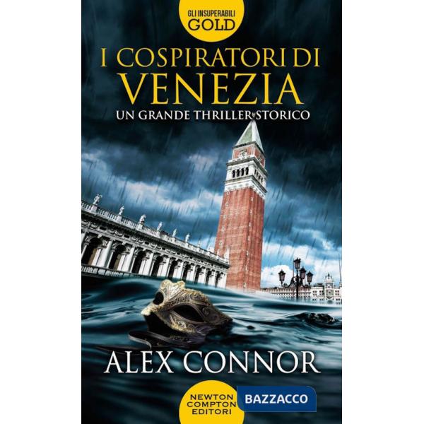 Cospiratori di Venezia. I lupi di Venezia (I)
