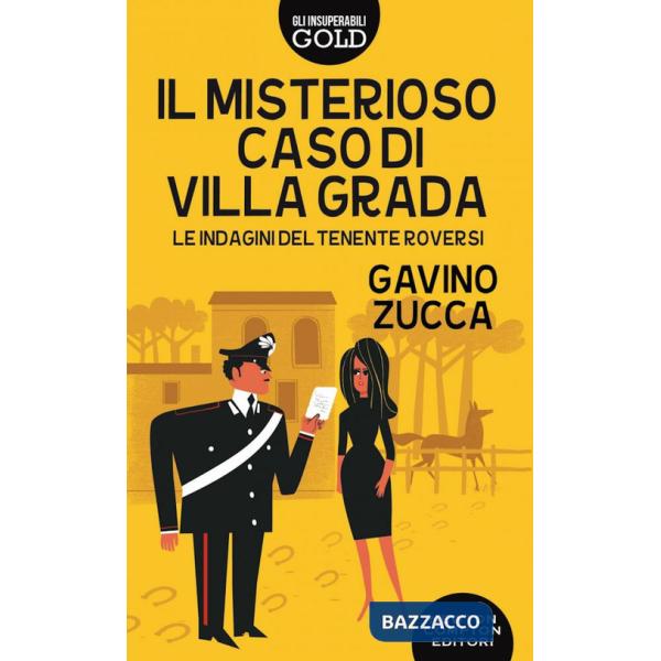 Misterioso caso di villa Grada. Le indagini del tenente Roversi (Il)