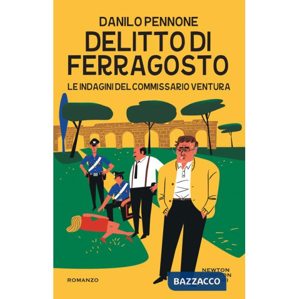 Delitto di ferragosto. Le indagini del commissario Ventura