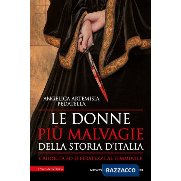 Donne più malvagie della storia d'Italia (Le)