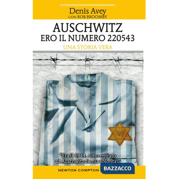 Auschwitz. Ero il numero 220543