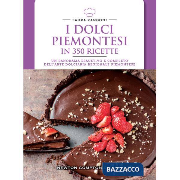 Dolci piemontesi in 350 ricette (I)