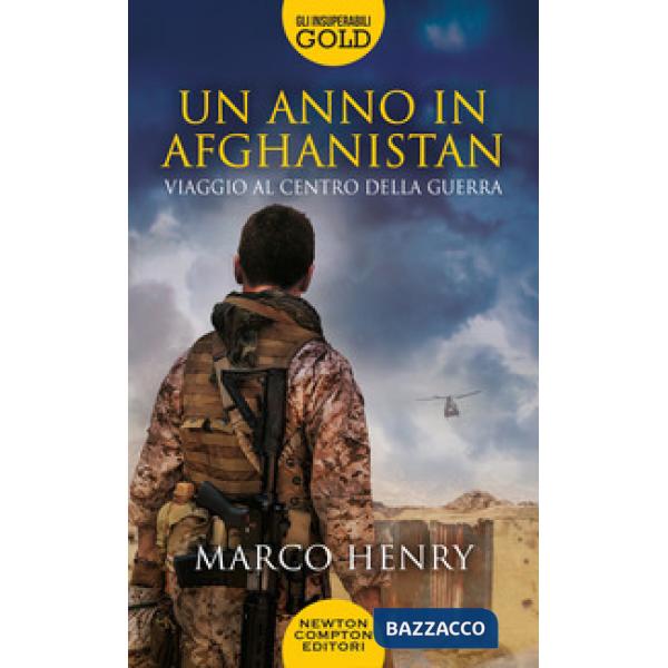 Anno in Afghanistan. Viaggio al centro della guerra (Un)