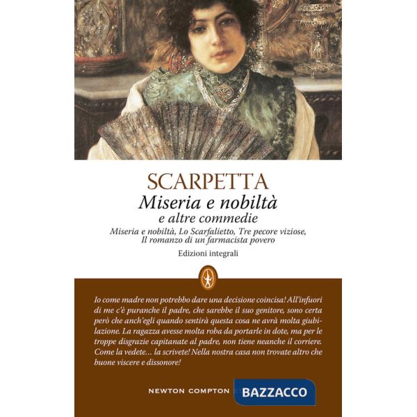 Miseria e nobiltà e altre commedie. Ediz. integrale