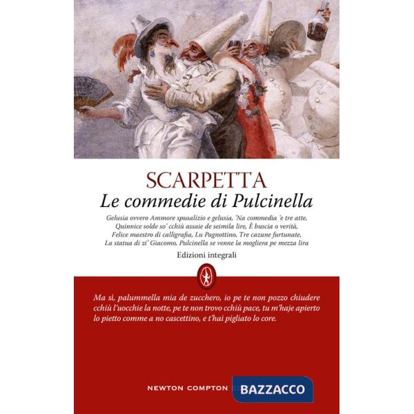 Commedie di Pulcinella. Ediz. integrale (Le)
