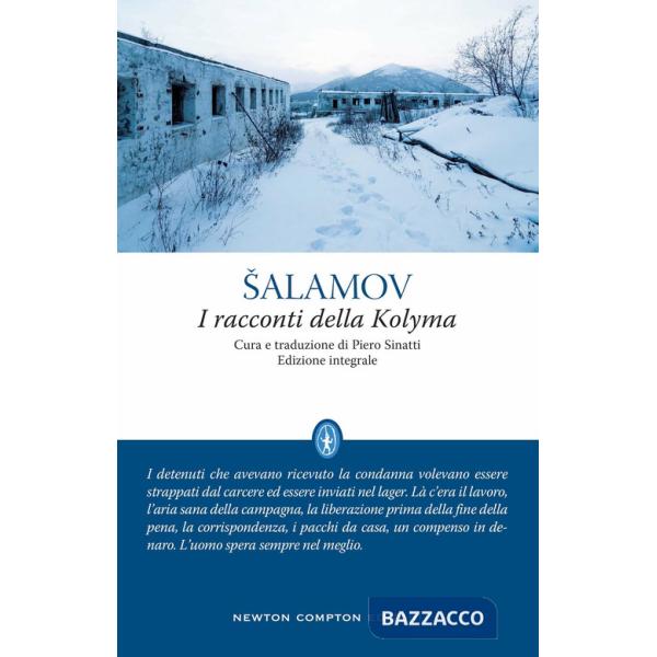 Racconti della Kolyma. Ediz. integrale (I)