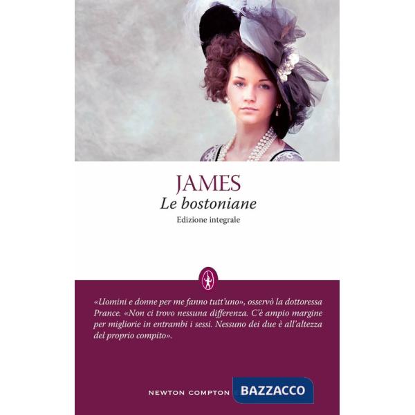 Bostoniane. Ediz. integrale (Le)