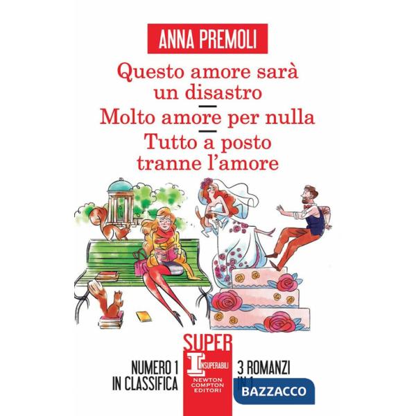Questo amore sarà un disastro-Molto amore per nulla-Tutto a posto tranne l'amore