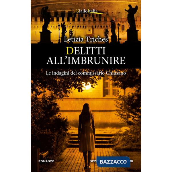 Delitti all'imbrunire. Le indagini del commissario Chiusano