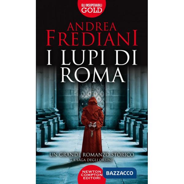 Lupi di Roma. La saga degli Orsini (I)