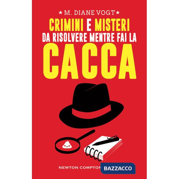 Crimini e misteri da risolvere mentre fai la cacca