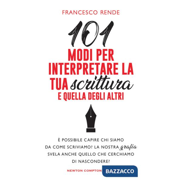 101 modi per interpretare la tua scrittura e quella degli altri