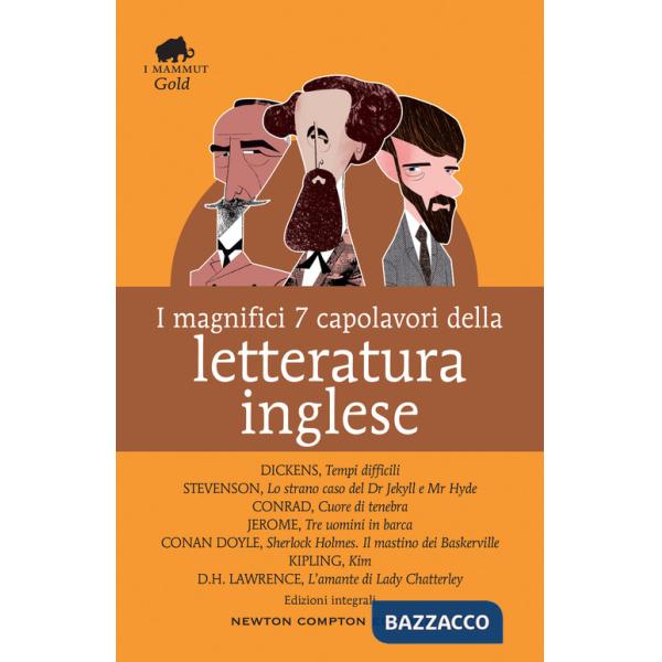 Magnifici 7 capolavori della letteratura inglese: Tempi difficili-Lo strano caso del Dr. Jekyll e Mr. Hyde-Cuore di tenebra.. (I