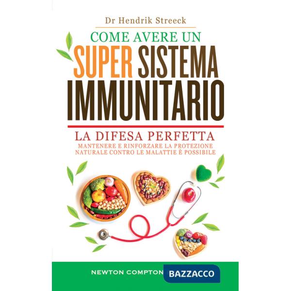 Come avere un super sistema immunitario