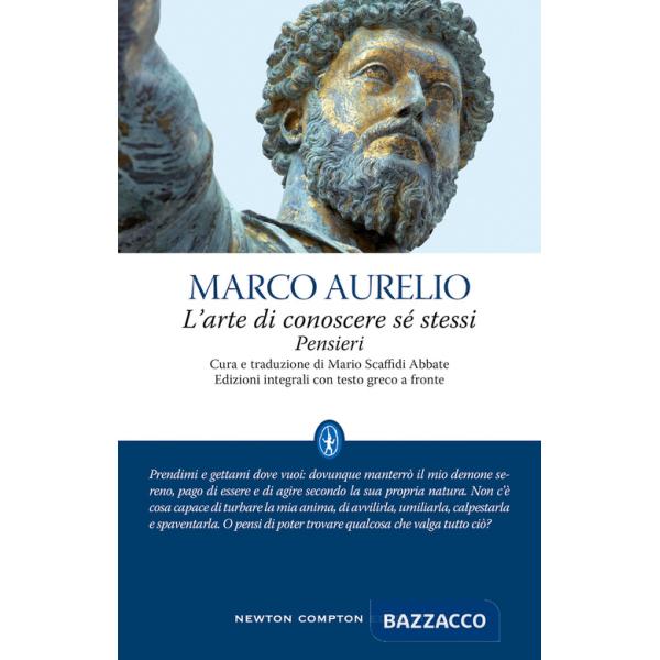 Arte di conoscere se stessi. Pensieri. Testo greco a fronte (L')