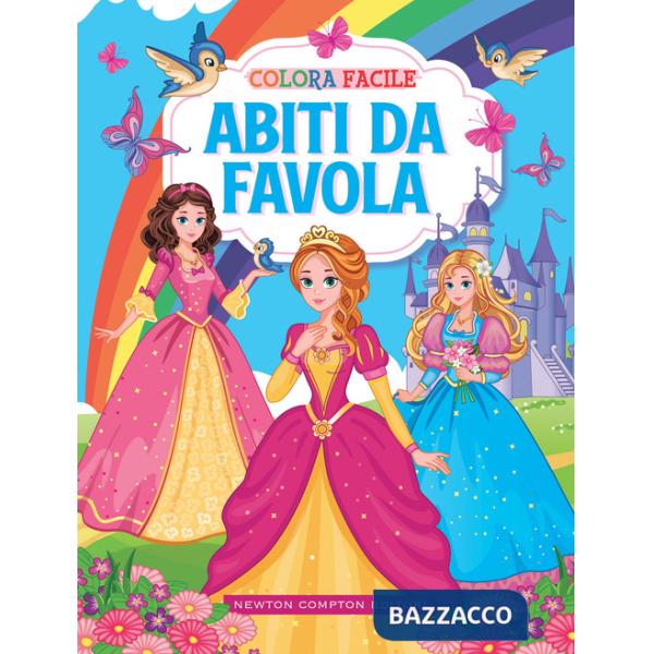 Colora facile. Abiti da favola