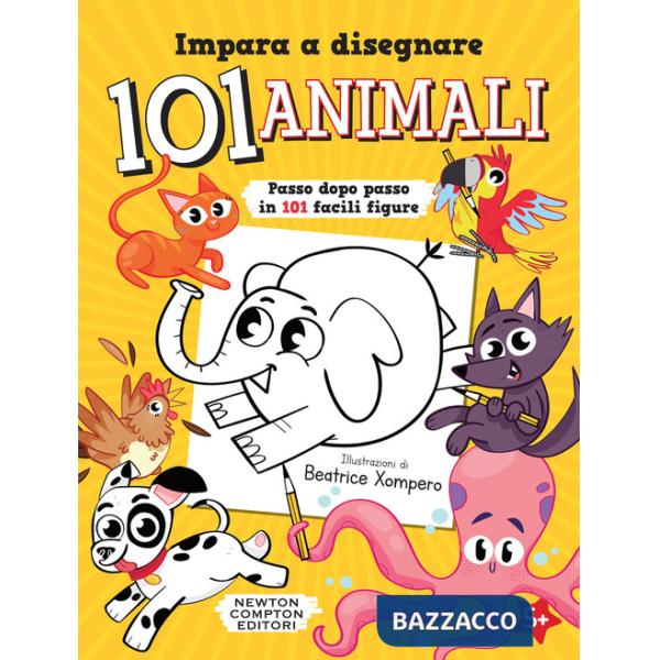 Impara a disegnare 101 animali. Ediz. illustrata