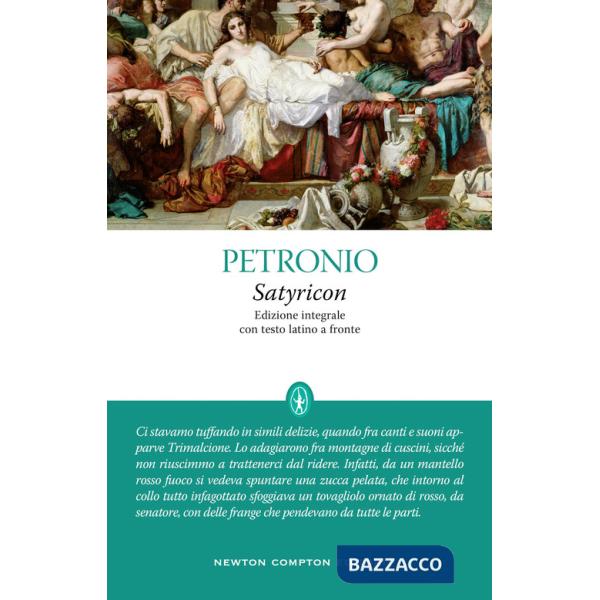 Satyricon. Testo latino a fronte. Ediz. integrale