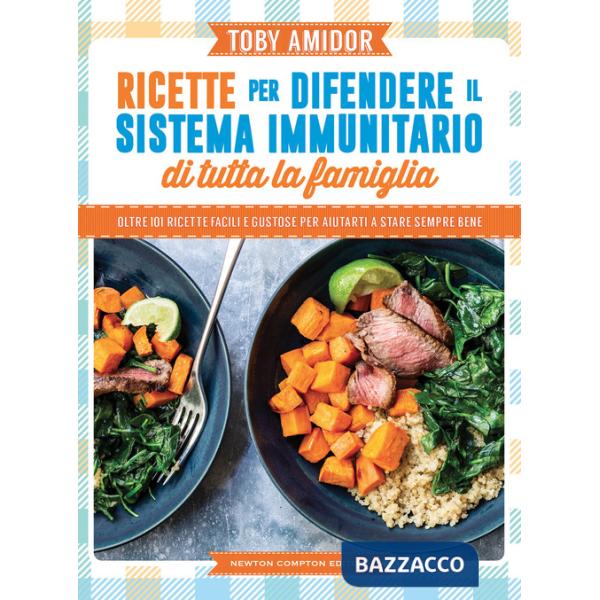Ricette per difendere il sistema immunitario di tutta la famiglia