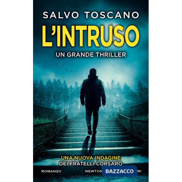 Intruso. Una nuova indagine dei fratelli Corsaro (L')