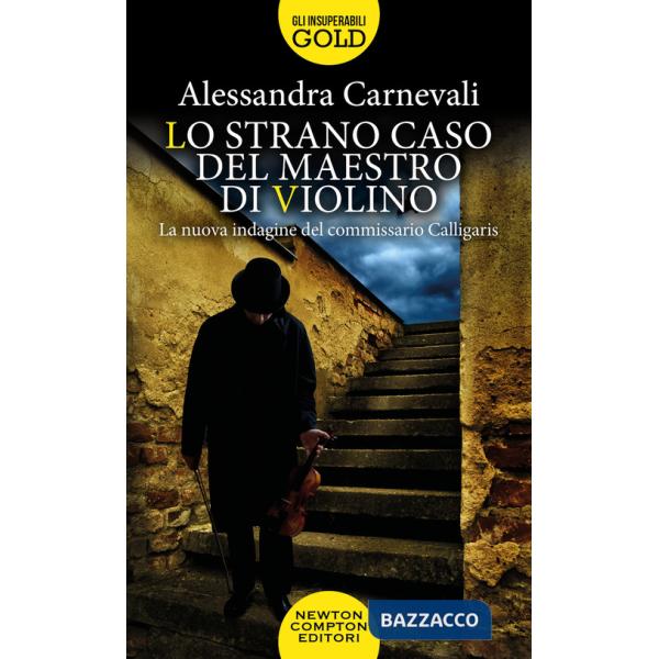 Strano caso del maestro di violino. Un nuovo caso per il commissario Calligaris (Lo)