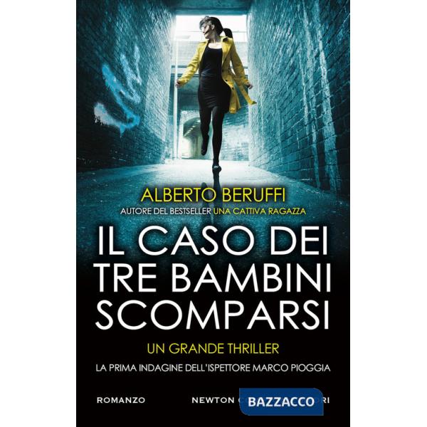 Caso dei tre bambini scomparsi. La prima indagine dell'ispettore Marco Pioggia (Il)