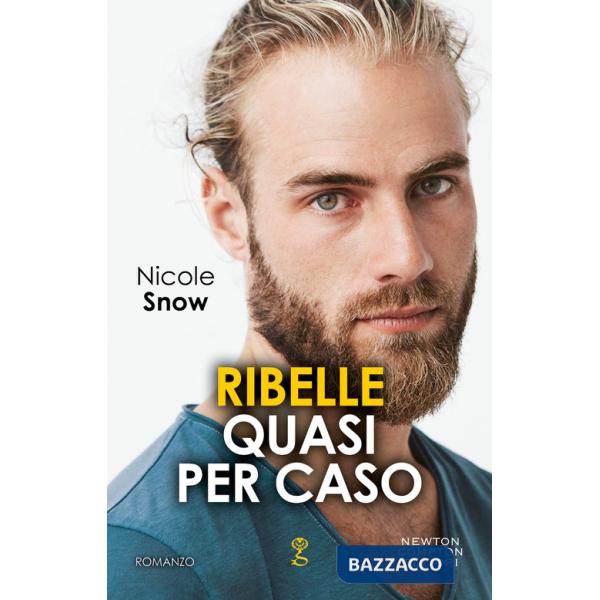 Ribelle quasi per caso