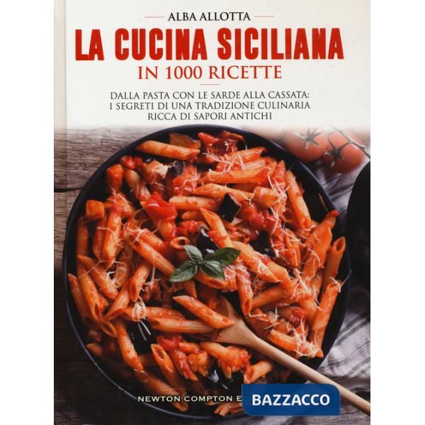 Cucina siciliana in 1000 ricette tradizionali (La)