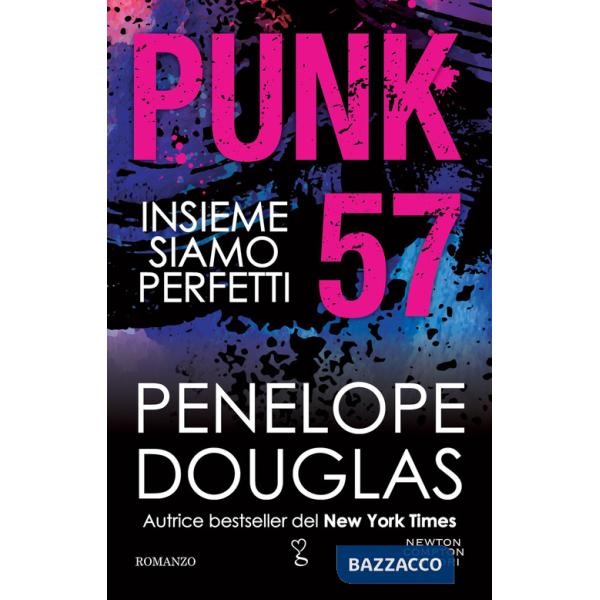Punk 57. Insieme siamo perfetti