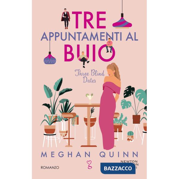 Tre appuntamenti al buio. Three blind dates