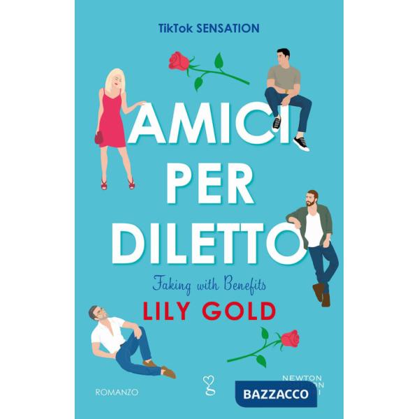 Amici per diletto. Faking with benefits