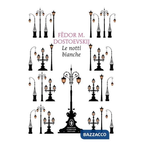 Notti bianche. Ediz. integrale (Le)