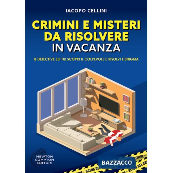 Crimini e misteri da risolvere in vacanza