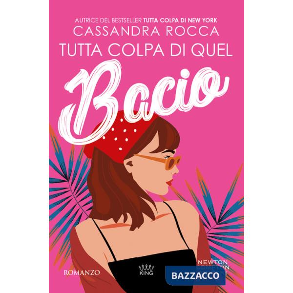 Tutta colpa di quel bacio