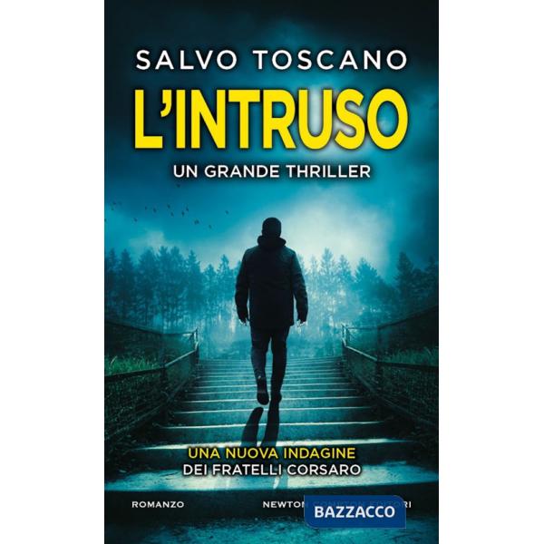 Intruso. Una nuova indagine dei fratelli Corsaro (L')