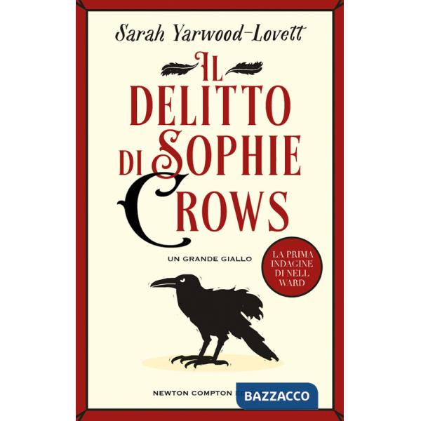 Delitto di Sophie Crows. La prima indagine di Nell Ward (Il)