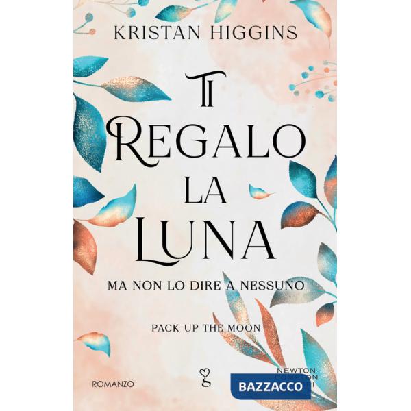 Ti regalo la luna (ma non lo dire a nessuno). Pack up the moon