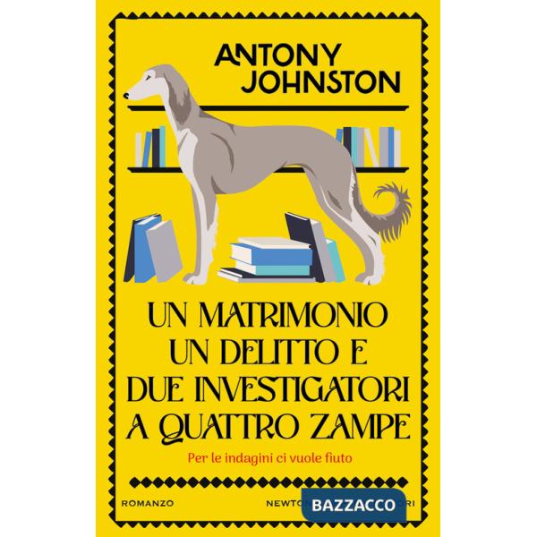 Matrimonio, un delitto e due investigatori a quattro zampe (Un)