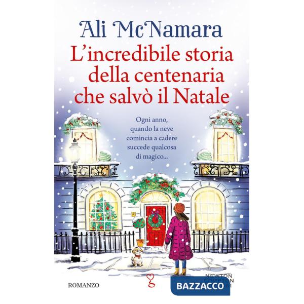 Incredibile storia della centenaria che salvò il Natale (L')