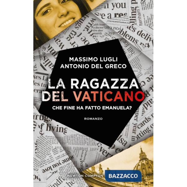 Ragazza del Vaticano. Che fine ha fatto Emanuela? (La)