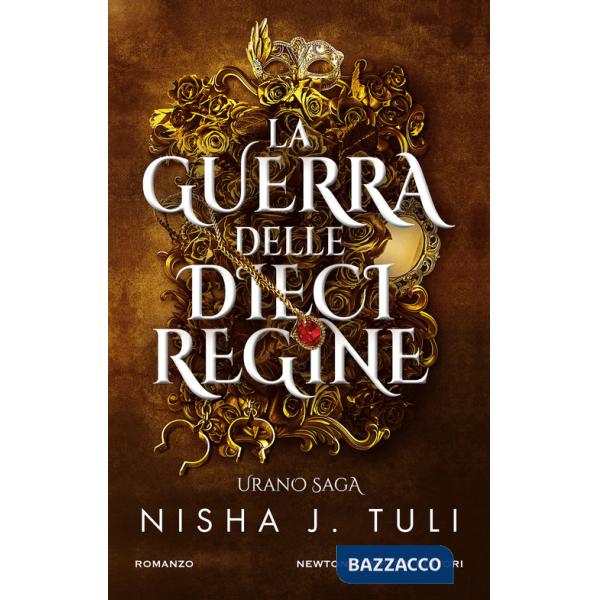 Guerra delle dieci regine. Urano saga (La)