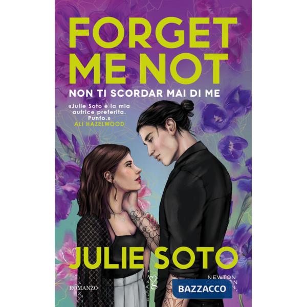 Forget me not. Non ti scordar mai di me