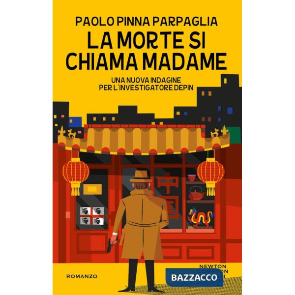 Morte si chiama Madame. Una nuova indagine per l'investigatore Depin (La)