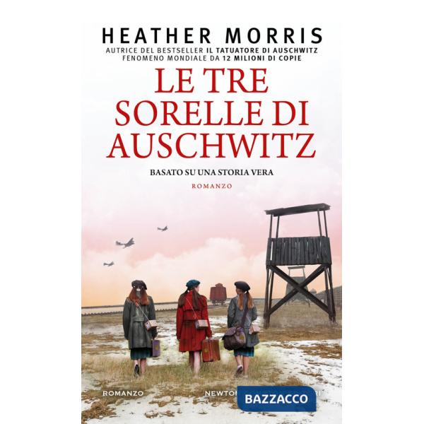 Tre sorelle di Auschwitz (Le)