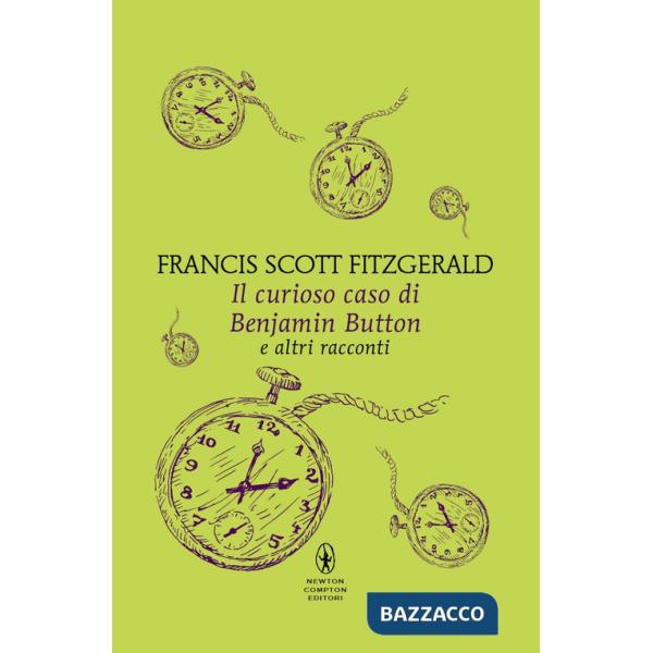 Curioso caso di Benjamin Button e altri racconti (Il)